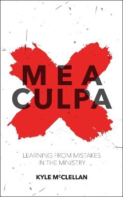 Mea Culpa - Kyle McClellan