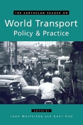 The Earthscan Reader on World Transport Policy and Practice - 