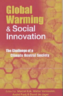 Global Warming and Social Innovation - Walter Vermeulen