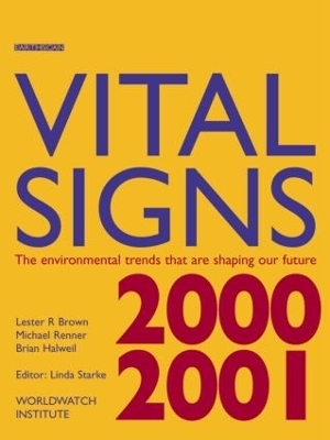 Vital Signs 2000-2001 - Lester R. Brown, Michael Renner, Brian Halweil
