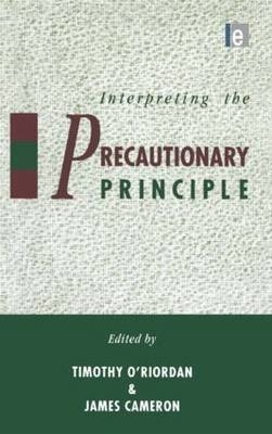 Interpreting the Precautionary Principle - Timothy O'Riordan