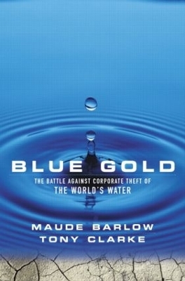 Blue Gold - Maude Barlow, Tony Clarke