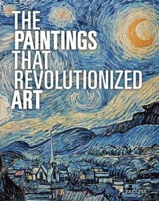 The Paintings That Revolutionized Art - 