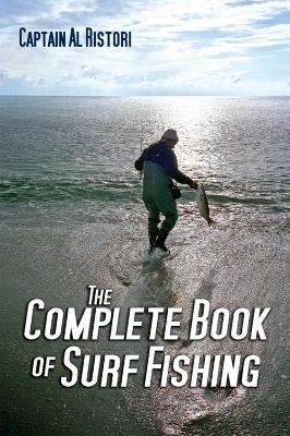 The Complete Book of Surf Fishing - Al Ristori