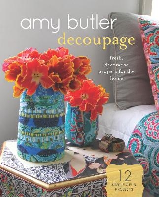 Amy Butler Decoupage - David Butler, Amy Butler