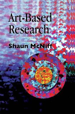 Art-Based Research - Shaun McNiff