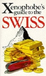 The Xenophobe's Guide to the Swiss - Paul N. Bilton, John Purnell