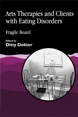 Arts Therapies and Clients with Eating Disorders - 