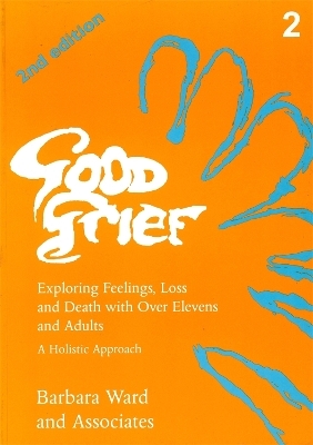 Good Grief 2 - Barbara Ward