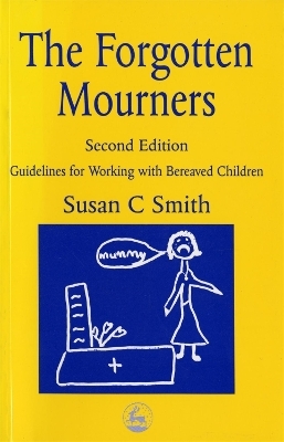 The Forgotten Mourners - Margaret Pennells, Ms Sue Smith