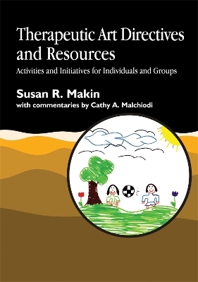 Therapeutic Art Directives and Resources - Susan R. Makin