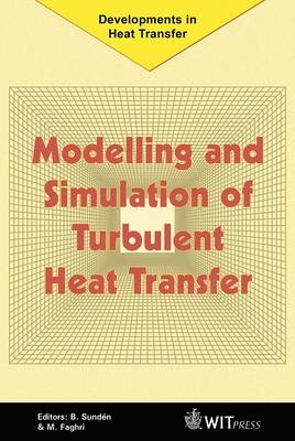 Modelling and Simulation of Turbulent Heat Transfer - 