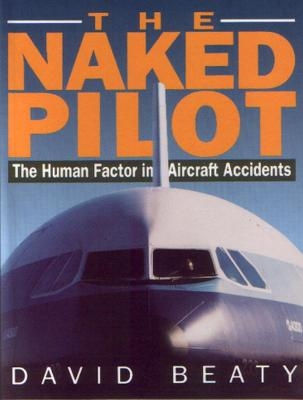 The Naked Pilot - David Beaty
