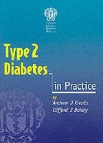 Type 2 Diabetes in Practice - Andrew J. Krentz, Cliff Bailey