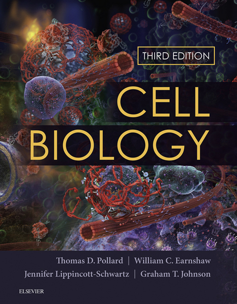 Cell Biology -  Thomas D. Pollard,  William C. Earnshaw,  Jennifer Lippincott-Schwartz,  Graham Johnson