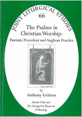 Psalms in Christian Worship - Anthony Gelston