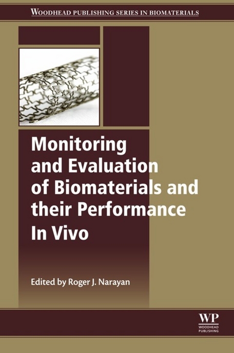Monitoring and Evaluation of Biomaterials and their Performance In Vivo - 
