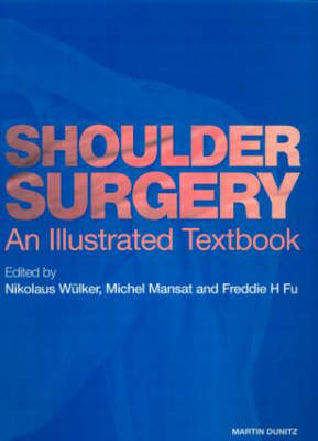 Shoulder Surgery - Nikolaus Wulker, Michel Mansat, Freddie H. Fu
