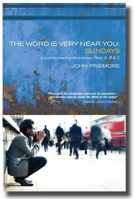The Word is Very Near You - John Pridmore
