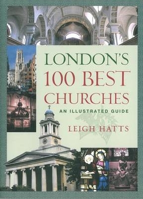 London's 100 Best Churches - Leigh Hatts