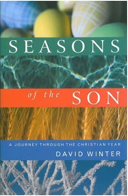 Seasons of the Son - David Winter