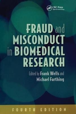 Fraud and Misconduct in Biomedical Research, 4th edition - 