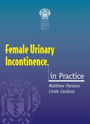 Female Urinary Incontinence in Practice - Linda Cardozo