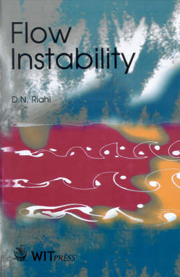 Flow Instability - D.N. Riahi