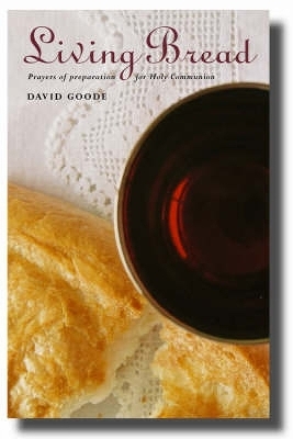 Living Bread - David Goode