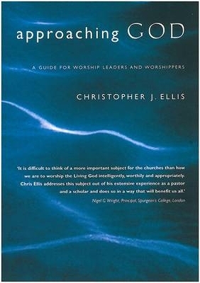 Approaching God - Christopher Ellis
