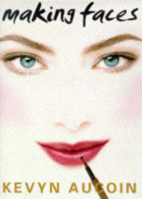 Making Faces - Kevyn Aucoin