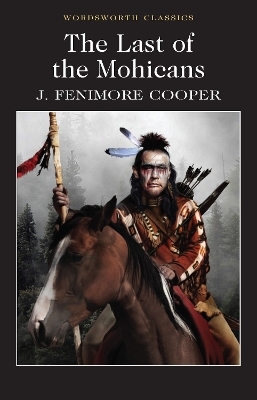 The Last of the Mohicans - James Fenimore Cooper