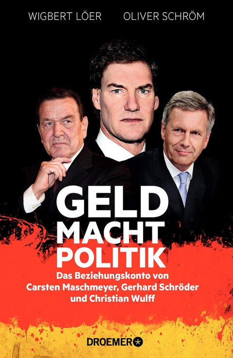 GELD MACHT POLITIK - Wigbert Löer, Oliver Schröm