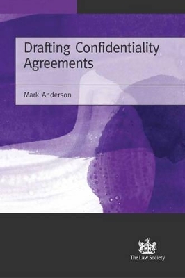 Drafting Confidentiality Agreements - Mark Anderson