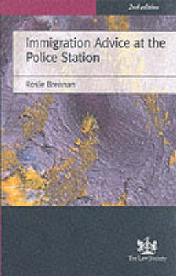 Immigration Advice at the Police Station - Rosie Brennan