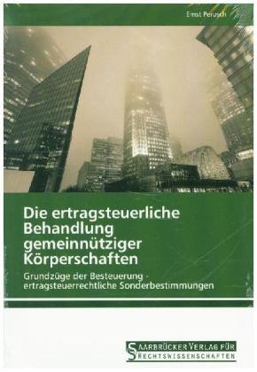 Die ertragsteuerliche Behandlung gemeinnÃ¼tziger KÃ¶rperschaften - Ernst Perusch