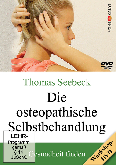 Die osteopathische Selbstbehandlung - Thomas Seebeck