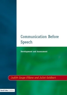Communication before Speech - Judith Coupe O'Kane, Juliet Goldbart