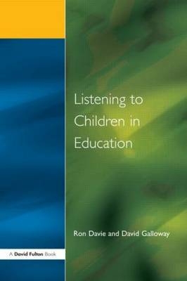 Listening to Children in Education - Ronald Davie, David M. Galloway