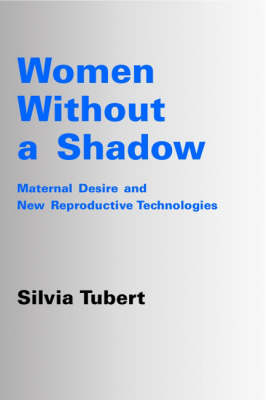 Women without a Shadow - Silvia Tubert