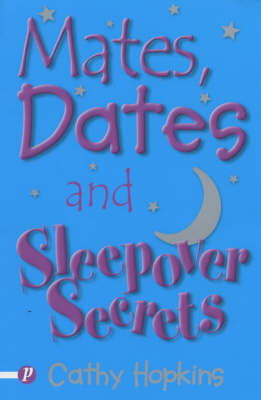 Mates, Dates and Sleepover Secrets - Cathy Hopkins