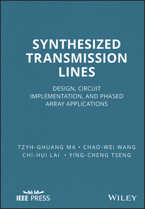 Synthesized Transmission Lines - Tzyh-Ghuang Ma, Chao-Wei Wang, Chi-Hui Lai, Ying-Cheng Tseng