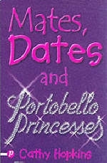 Mates, Dates and Portobello Princesses - Cathy Hopkins