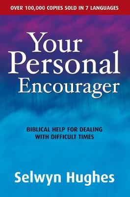 Your Personal Encourager - Selwyn Hughes