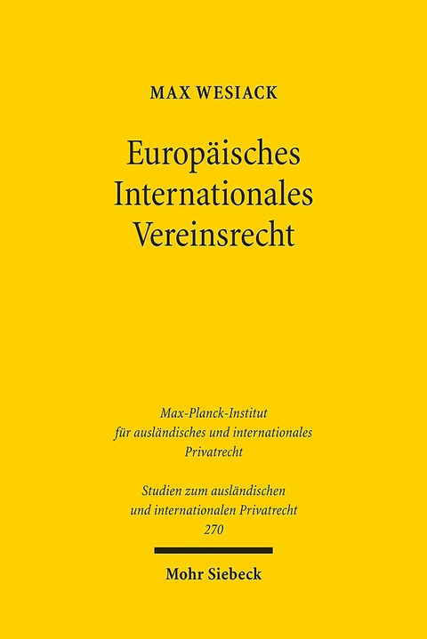 Europäisches Internationales Vereinsrecht - Max Wesiack