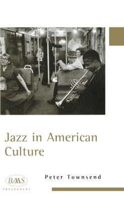 Jazz in American Culture - Peter Townsend