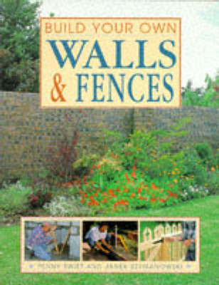 Build Your Own Walls and Fences - Penny Swift
