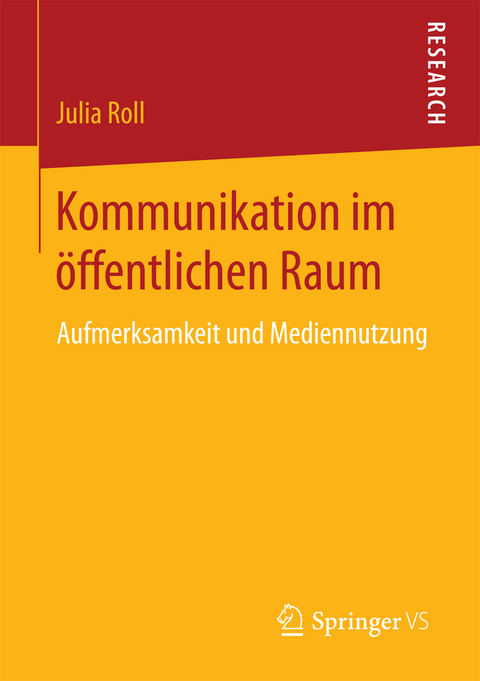 Kommunikation im öffentlichen Raum - Julia Roll