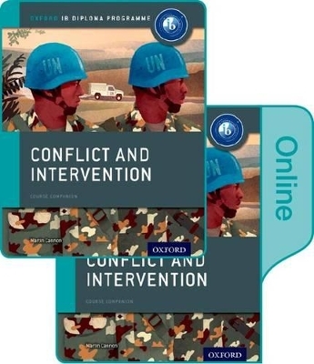 Conflict and Intervention: IB History Print and Online Pack: Oxford IB Diploma Programme - Martin Cannon