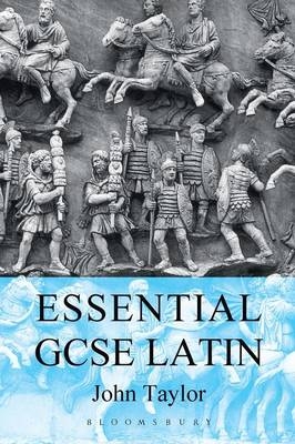 Essential GCSE Latin - John Taylor